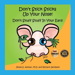 Don't Stick Sticks Up Your Nose!