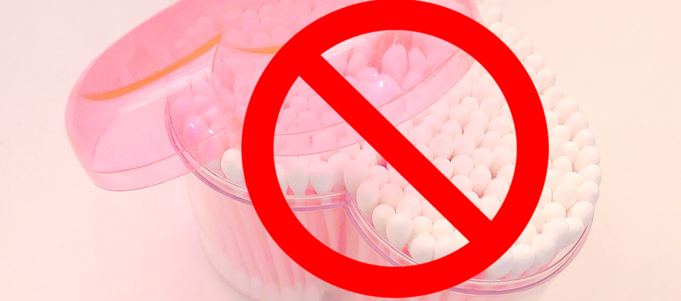 Do not use Q-tips to clean your ears!