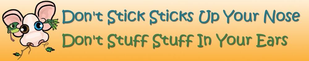 Plant safety tips for kids featuring a cute cartoon animal with message to avoid sticking sticks in or near the nose and ears.